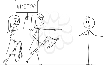 Cartoon stick drawing conceptual illustration of two woman with me too or metoo sign going to lynch and execute man without trial. Concept of injustice and criminalization by social media.