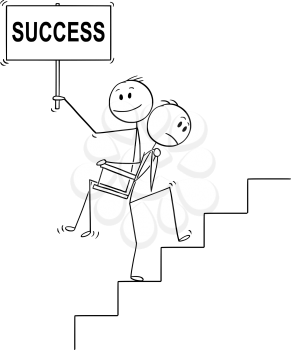 Cartoon stick drawing conceptual illustration of man or businessman carrying another man, manager or boss with empty sign upstairs on his back. Business concept of unfair teamwork or favoritism. Empty sign say success.