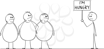Vector cartoon stick figure drawing conceptual illustration of group of three fat or overweight man looking at thin man demonstrating with I'm hungry sign. Concept of consumerism and poverty.