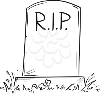 Cartoon conceptual drawing or illustration of tombstone with RIP or R.I.P. or Rest in Peace text.