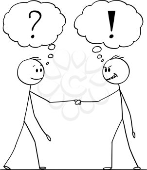 Cartoon stick figure drawing conceptual illustration of two men or businessmen or politicians handshaking with question and exclamation marks above.