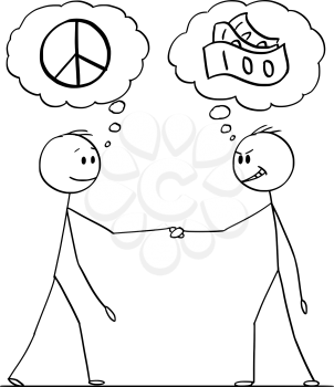 Cartoon stick figure drawing conceptual illustration of two men or businessmen or politicians handshaking with speech bubbles with peace and money symbol. Negotiation with different expectations.