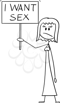 Vector cartoon stick figure drawing conceptual illustration of frustrated woman holding sign with I want sex text. Concept of sexual frustration.