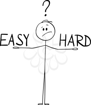 Vector cartoon stick figure drawing conceptual illustration of man or businessman balancing easy and hard ways on his hands and thinking about.