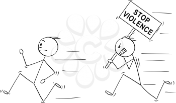 Cartoon stick drawing conceptual illustration of angry violent man holding stop violence sign chasing another man.