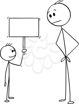 Cartoon stick drawing conceptual illustration of man looking at confident small boy holding empty sign.
