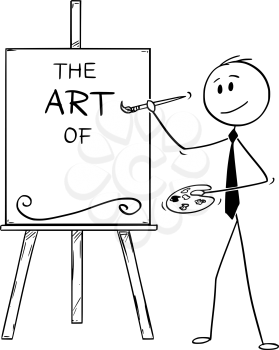 Cartoon stick man drawing conceptual illustration of businessman artist holding brush and palette and writing the art of on canvas. Its ready to add your subject.