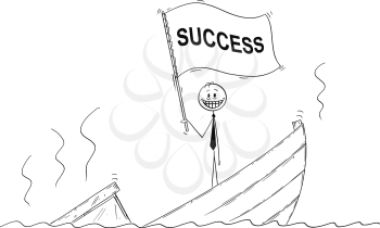 Cartoon stick drawing conceptual illustration of politician or businessman standing with false smile on sinking boat waving the flag with success text.