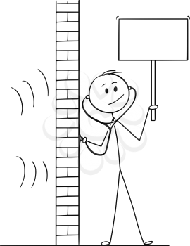 Cartoon stick drawing conceptual illustration of man using stethoscope or phonendoscope to hear and spy what happens behind wall and holding empty sign for your text.
