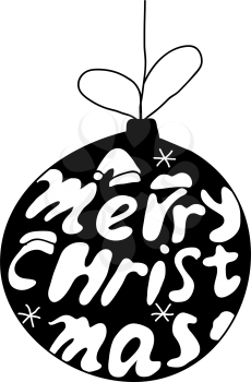 Christmas ball with greeting made from hand drawn lettering. Vector illustration.