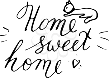 Home sweet home postcard with cat. Hand drawn vector background. Ink illustration. Modern brush calligraphy. Isolated on white background.
