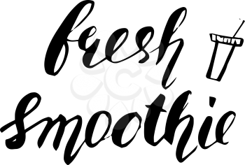 Hand drawn phrase Fresh smoothie. Lettering design for posters, t-shirts, cards, invitations, stickers, banners advertisement