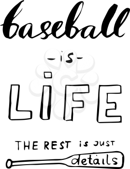 Handwritten Lettering about baseball. Sport lifestyle phrase