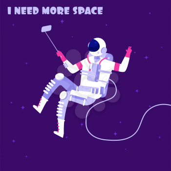 Astronaut in weightless. Spaceman in outer space. I need more space astronautics vector concept. Illustration of spacewalker exploration make photo selfie