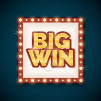 Big win banner with glowing lamps on frame. Template for casino and billboard, vector illustration