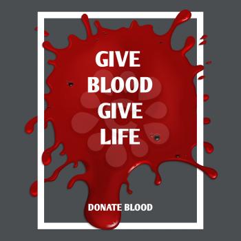 Donate blood vector motivation medical poster. Donation and medicine volunteer illustration