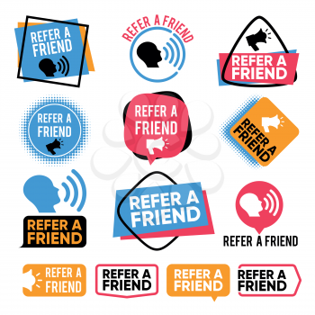 Refer a friend. Referral, friends shopping marketing attention vector badges with megaphone. Illustration of recommend referral and advertising recommendation