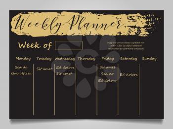 Black and gold weekly planner template with gold grunge effect. Vector illustration