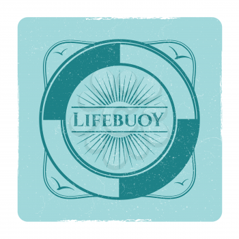 Vintage nautical grunge label with lifebuoy in frame. Vector illustration