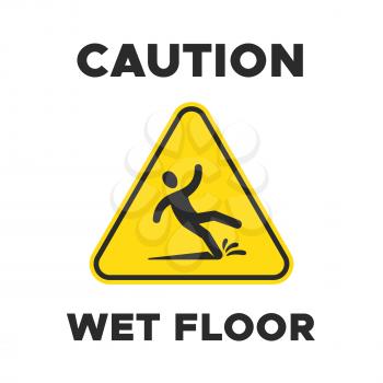 Wet floor yellow sign with falling person pictogram. Man slipping vector caution icon on whit background