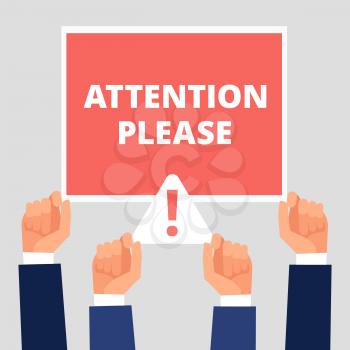 Attention please banner on hands. Alert announcement, attention vector concept illustration