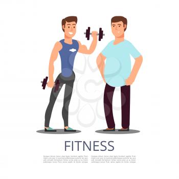 Fitness motivation male characters. Sports man and plump man isolated on white background. Vector illustration