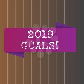 Text sign showing 2019 Goals. Business photo showcasing something you hope to achieve or get in near or far future Blank Folded Color Banner photo on Vertically Striped Two Toned Backdrop