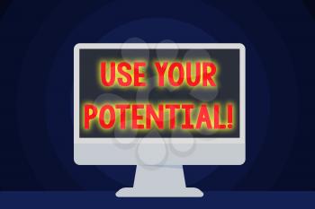 Text sign showing Use Your Potential. Business photo text achieve as much natural ability makes possible Blank Space Desktop Computer Colorful Monitor Screen Freestanding on Table