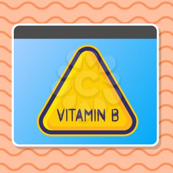Writing note showing Vitamin B. Business concept for Highly important sources and benefits of nutriments folate Blank Yellow Embossed Triangle with Border as Web Button In Screen