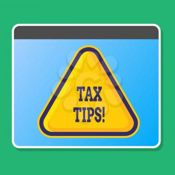 Handwriting text writing Tax Tips. Conceptual photo compulsory contribution to state revenue levied by government Blank Yellow Embossed Triangle with Border as Web Button In Tablet Screen