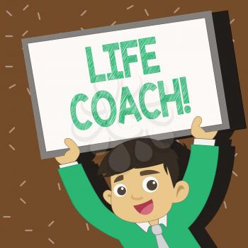 Text sign showing Life Coach. Business photo text demonstrating employed to help showing attain their goals career Young Smiling Student Raising Upward Blank Framed Whiteboard Above his Head