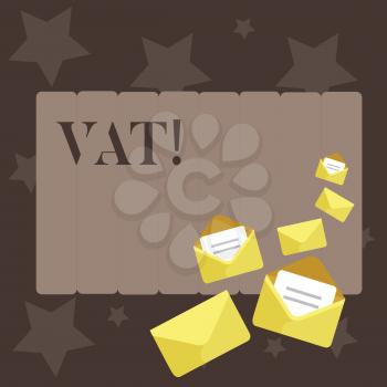 Conceptual hand writing showing Vat. Concept meaning Consumption tax levied on sale barter for properties and services Closed and Open Envelopes with Letter on Color Stationery