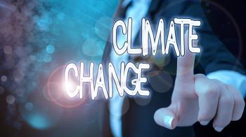 Text sign showing Climate Change. Business photo text change in the expected pattern of average weather of a region