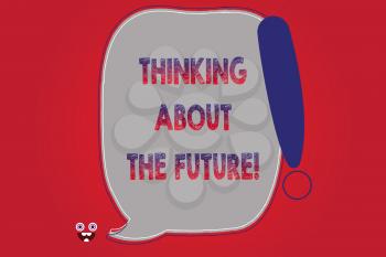 Text sign showing Thinking About The Future. Conceptual photo Making plans for tomorrow Establishing goals Blank Color Speech Bubble Outlined with Exclamation Point Monster Face icon