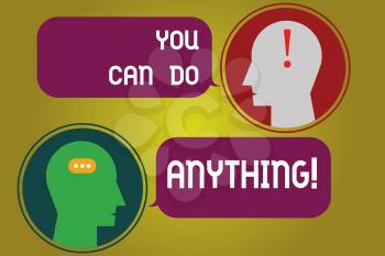 Text sign showing You Can Do Anything. Conceptual photo Motivation for doing something Believe in yourself Messenger Room with Chat Heads Speech Bubbles Punctuations Mark icon