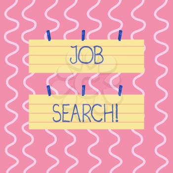 Text sign showing Job Search. Business photo showcasing act of looking for employment due to unemployment underemployment Two Color Blank Strip Size Lined Paper Sheet Hanging Using Blue Clothespin