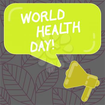 Writing note showing World Health Day. Business concept for Global health awareness day celebrated every year Megaphone and Rectangular Color Speech Bubble with Reflection