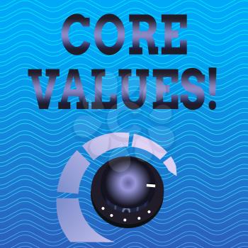 Word writing text Core Values. Business photo showcasing principle that demonstrating views as being central importance Volume Control Metal Knob with Marker Line and Colorful Loudness Indicator