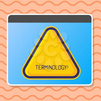 Writing note showing Terminology. Business concept for Collection of terms used by different profession study industry Blank Yellow Embossed Triangle with Border as Web Button In Screen