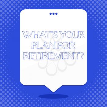 Word writing text What S Your Plan For Retirementquestion. Business photo showcasing Thought any plans when you grow old Blank Space White Speech Balloon Floating with Three Punched Holes on Top