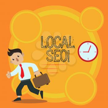 Writing note showing Local Seo. Business concept for incredibly effective way to market your near business online Man Carrying Briefcase Walking Past the Analog Wall Clock