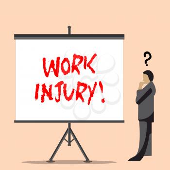 Word writing text Work Injury. Business photo showcasing accident that occurred during and as result of working Businessman with Question Mark Above his Head Standing Beside Blank Screen