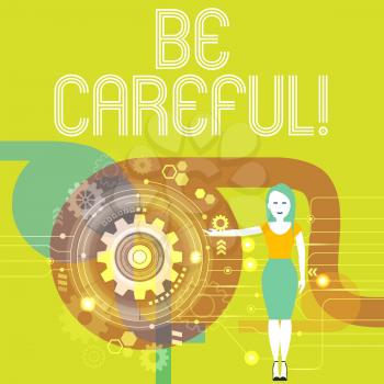 Handwriting text writing Be Careful. Conceptual photo making sure of avoiding potential danger mishap or harm Woman Standing and Presenting the SEO Process with Cog Wheel Gear inside