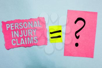 Conceptual hand writing showing Personal Injury Claims. Business photo showcasing being hurt or injured inside work environment Pink paper equal sign question mark asking important answer