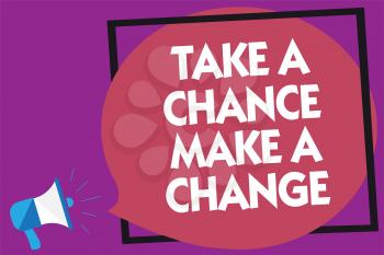Text sign showing Take A Chance Make A Change. Conceptual photo dont lose opportunity to reach bigger things Megaphone loudspeaker loud screaming purple background frame speech bubble