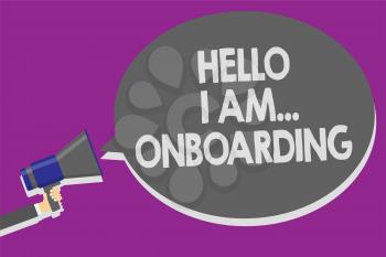 Handwriting text Hello I Am... Onboarding. Concept meaning telling person that you are on ship or plane Man holding megaphone loudspeaker speech bubble message speaking loud