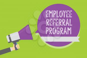 Word writing text Employee Referral Program. Business concept for employees recommend qualified friends relatives Man holding megaphone loudspeaker purple speech bubble green background
