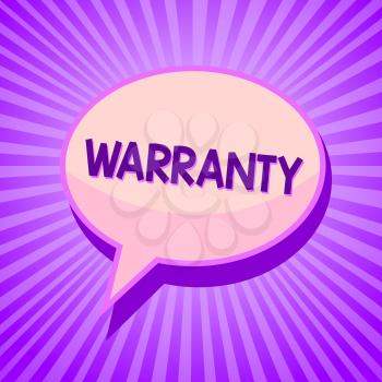 Conceptual hand writing showing Warranty. Business photo text Free service of repair and maintenance of the product sold Speech bubble idea reminder purple shadows important intention ray