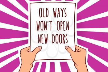 Text sign showing Old Ways Won t not Open New Doors. Conceptual photo be different and unique to Achieve goals Man holding paper important message remarkable purple rays enlighten ideas