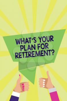 Handwriting text What s is Your Plan For Retirement question. Concept meaning Savings Pension Elderly retire Man woman hands thumbs up approval speech bubble origami rays background